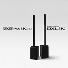 雅馬哈發布STAGEPAS 1K mkII和DXL1K，新產品將進一步豐富便攜式擴聲解決方案產品線